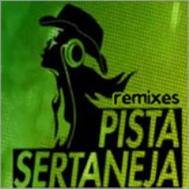 Pista Sertaneja Remixes